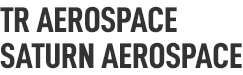 TR AEROSPACE - SATURN AEROSPACE